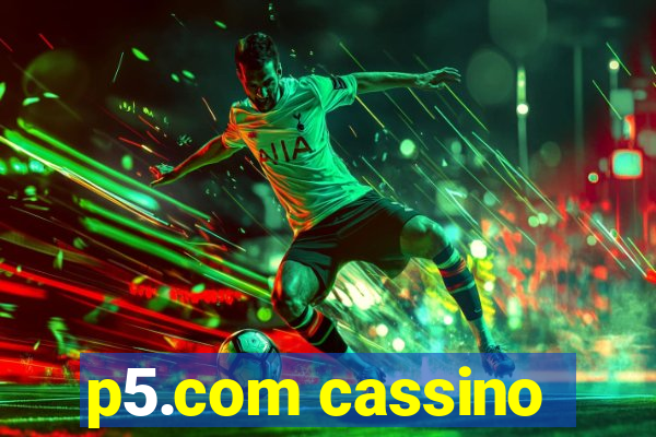 p5.com cassino